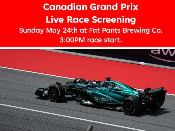 Join Us Sunday May 24th for the Canadian Grand&nbsp;Prix