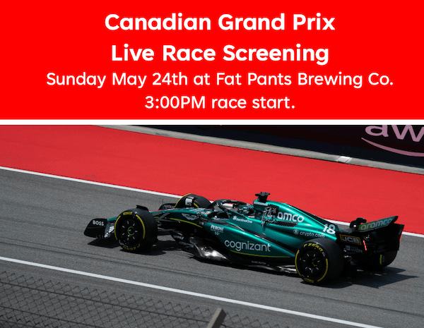 Fat Pants Brewing Co in Eden Prairie, MN, is hosting Twin Cities Formula 1 on May 24th for the Canadian Grand Prix