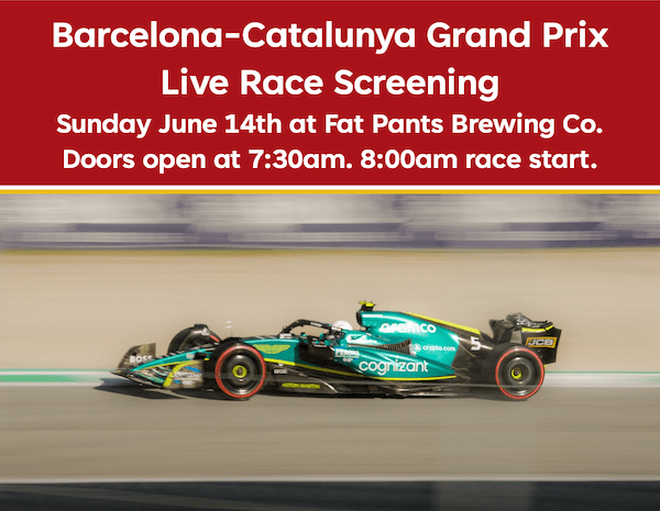 Live screening of the Barcelona-Catalunya Grand Prix on Sunday, June 14th, at Fat Pants Brewing co.